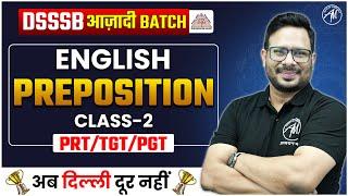 English : Preposition Class-2 for Dsssb 2024 | DSSSB AZADI BATCH 2024 | Adhyayan Mantra |