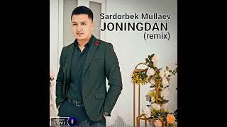 Sardor - Mullaev - Joningdan (remix) ''cover version''