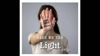 Pass Me The Light - z00ko