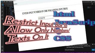 Allow Only Numbers To Be Entered On InputBox with html,JavaScript, CSS.mp4