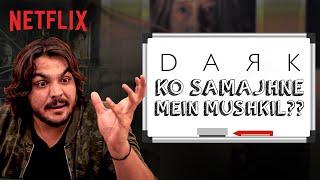 @ashishchanchlanivines Explains DARK | Netflix India