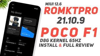 POCO F1 | MIUI 12.6 romKTPro 21.10.9 | Android 11 | D8G Overclocked Kernel - 65Hz | Install & Review