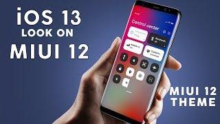 Get iPhone iOS 13 Look on MIUI 12 Xiaomi Phone | MIUI 12 Theme