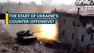 Is Ukraine's counter-offensive under way?