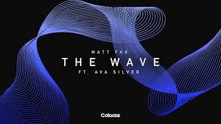 Matt Fax feat. Ava Silver - The Wave
