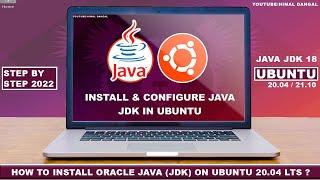 How to Install Oracle Java JDK On Ubuntu 22.04 LTS ? | Step By Step 2022 | Java JDK 18