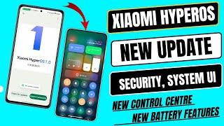 HyperOS New Update, Security App, Mi Home Feature, New Control Centre, Performance Mode