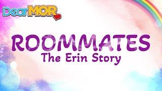 Dear MOR: "Roommates" | The Erin Story 06-28-24