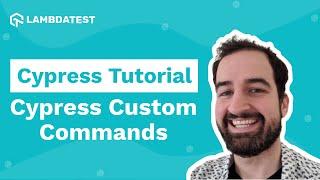What Are Cypress Custom Commands? | Cypress Automation | Cypress Tutorial | Part X