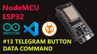 NodeMCU ESP32 | #13 . TELEGRAM BOT INLINE KEYBOARD / BUTTON RECEIVE AND SEND DATA - BAHASA INDONESIA
