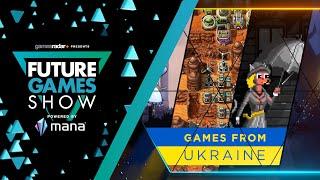 Games from Ukraine | Future Games Show June 2022