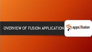 OVERVIEW OF FUSION APPLICATION