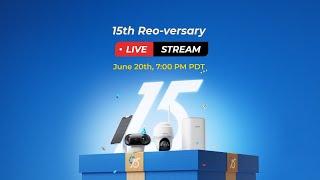 Join Our Reolink 15th Anniversary Live Event!