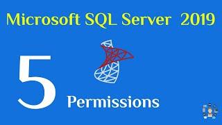 5- SQL Server 2019 Permissions