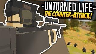 THE COUNTER-ATTACK - Unturned Life Roleplay #535