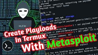 Create Payload In Termux - Metasploit Termux No Root [ Educational Purpose Only !! ]