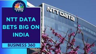 India Has Our Largest Base Of Employees Outside Japan: NTT DATA Services | CNBC TV18