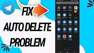 How To Fix And Solve Auto Delete Problem On Telegram App