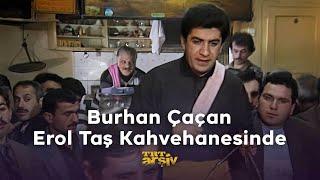 Burhan Çaçan Erol Taş Kahvehanesinde | TRT Arşiv