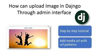 upload image in django || how to upload and display image in django by admin || tutorial