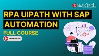 RPA UiPath with SAP Automation Full Course | ZaranTech