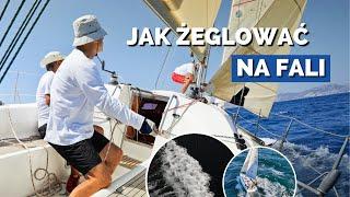 Żeglowanie na fali | Zwięźle o żeglarstwie morskim - Odcinek 6/10