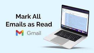 How to Mark All Emails as Read in Gmail PC & Mobile?