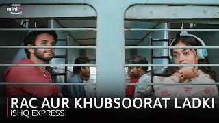 RAC Aur Khoobsurat Ladki | Ritvik Sahore & Gayatri Bharadwaj | Ishq Express | Amazon miniTV