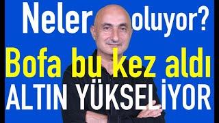 Faiz indirimi yaklaştı | Borsa Bofa'yla | Altın yükseliyor | Eurobond alınır mı?