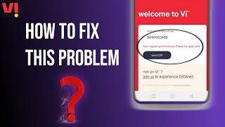 How To Fix Vi App - Your request got timed out Please try again later Problem Solved