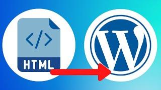 How to Convert HTML Website to Wordpress (Simple)