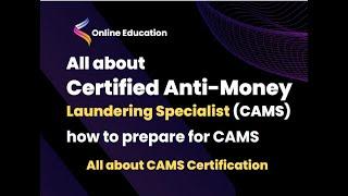 Certified Anti Money Laundering Specialist (CAMS) Certification | How to pass CAMS | AML Specialist