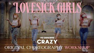Original Choreography Workshop BLACKPINK - “Lovesick Girls” / Silvergun of CRAZY