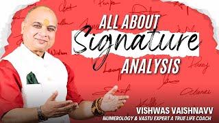 Signature Analysis I Signature Analysis Part 1 I Signature I Vishwas Vaishnavv