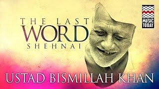 The Last Word in Shehnai | Audio Jukebox | Instrumental | Ustad Bismillah Khan | Music Today