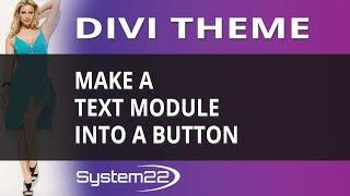 Divi Theme Make A Text Module Into A Button