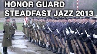 Honour Guard at the Steadfast Jazz 2013 Welcome Ceremony