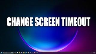 How To Change Screen Turn off Timeout in Windows 11