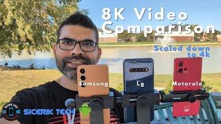 Samsung vs LG vs Motorola 8K Video Comparison (Scaled Down to 4K)