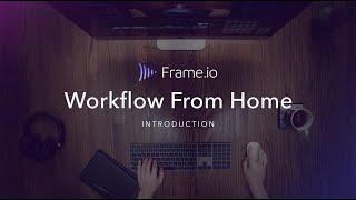 Workflow From Home: Introduction to Remote Workflows