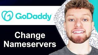 How To Change Nameservers in GoDaddy (Step By Step)