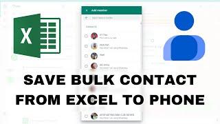 How to Save Bulk Phone Numbers from Excel to Your Phone Contacts and also Add to WhatsApp Group.