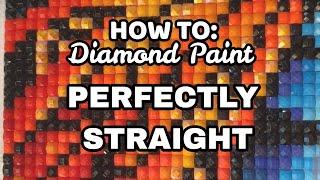 How to Get Perfectly Straight Drills when Diamond Painting - Tips for Square Drills