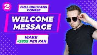 Crafting Profitable Welcome Messages on OnlyFans: Earn $283+ per Subscriber