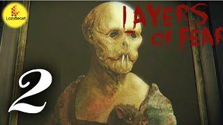 LazyBeast Plays: Layers Of Fear / EP 2 / Full Game - Slow Mo Scares!