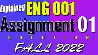 ENG001 Assignment 1 Solution Fall 2022 | ENG001 Assignment 1 Solution 2023