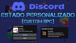 Como poner un estado personalizado para Discord | Discord Custom RPC 2024