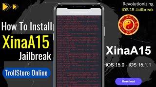 How To Install XinaA15 Jailbreak via TrollStore | Install XinaA15 TrollStore| iOS 15 Jailbreak No PC