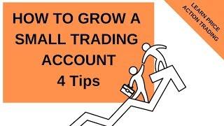 How to Grow a Small Trading Account