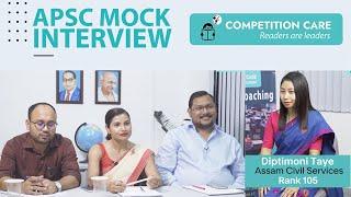 APSC Mock Interview | Diptimoni Taye  | Competition Care | APSC/UPSC coaching in Guwahati Assam